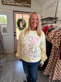 God Is Good Sweatshirt